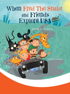 cover image of When Fred the Snake and Friends explore USA-West
